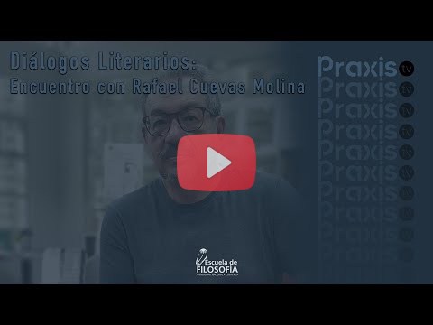 Diálogos Literarios: Encuentro con Rafael Cuevas Praxis TV T6 C10