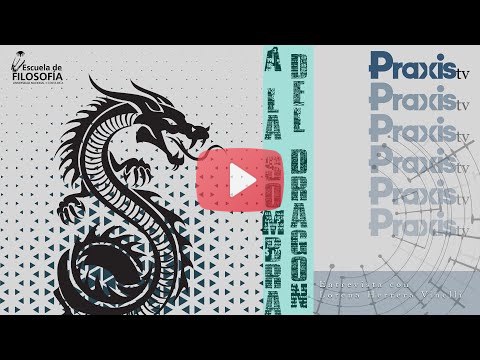 Diálogos Literarios A la sombra del dragon Praxis TV T6 C14