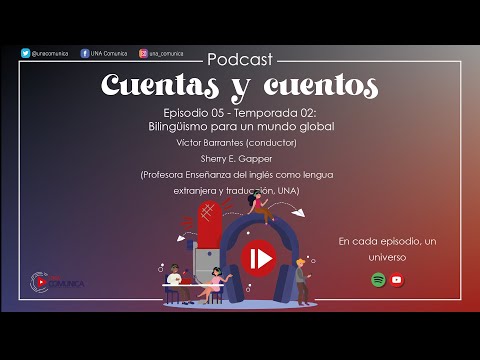 T02-E05 Cuentas y Cuentos: Bilingüismo para un mundo global