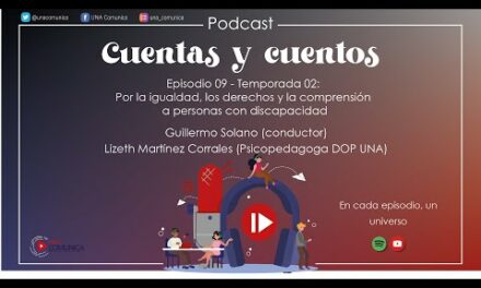 T02E09 Cuentas y Cuentos:Por la igualdad, los derechos y la comprensión a personas con discapacidad