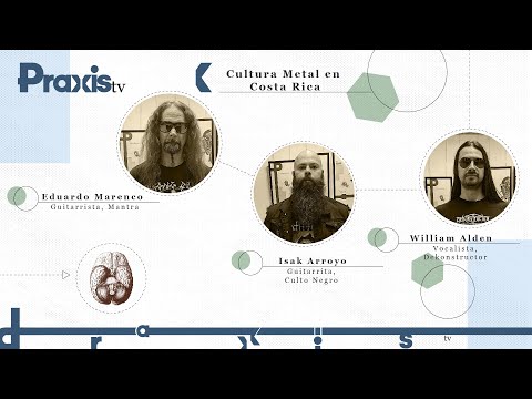 9. Cultura del Metal en Costa Rica Praxis TV T10 C9