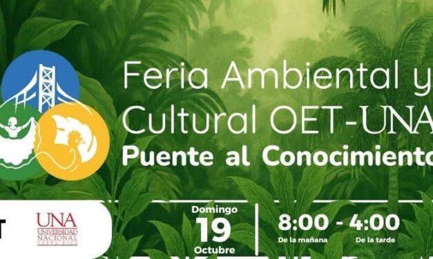 Feria Ambiental y Cultural OET–UNA: Puente al conocimiento